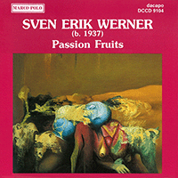 WERNER, S.E.: Passion Fruits
